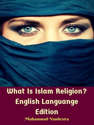 cover image of What Is Islam Religion? English Languange Edition
